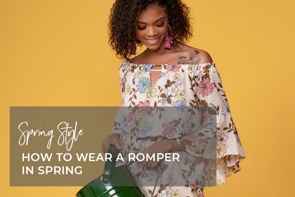 How to Wear a Romper in Spring - Style Guide