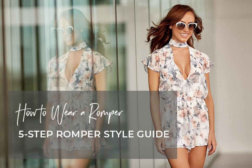 How To Wear A Romper | A 5-Step Romper Style Guide