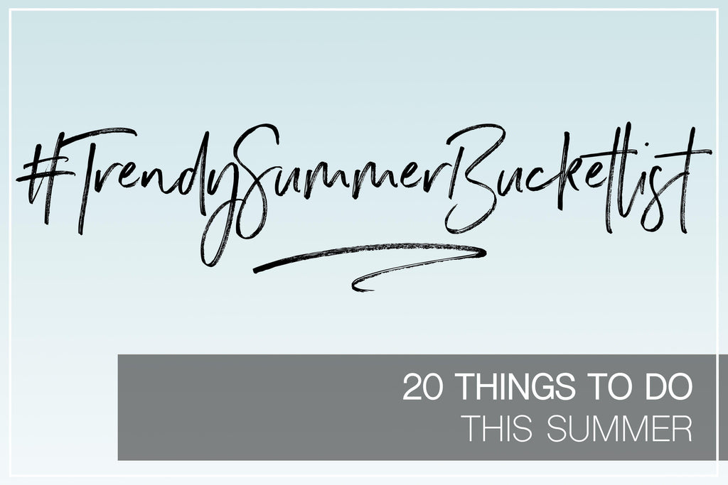 Summer Bucket List: 20 Things to Do This Summer